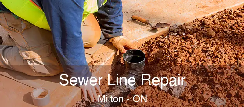  Sewer Line Repair Milton - ON
